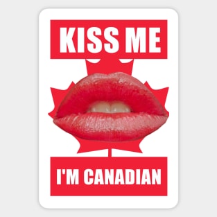 Kiss Me I'm Canadian Sticker